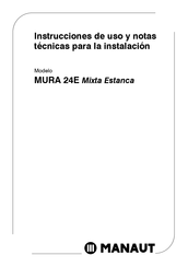 Manaut MURA 24E Instrucciones De Uso Y Notas Técnicas Para La Instalación