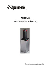 Aprimatic APRIPASS 275 P 800 Serie Breves Instrucciones Para La Instalación Y Uso