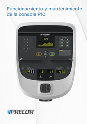 Precor P10 Funcionamiento Y Mantenimiento