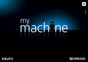 Krups NESPRESSO my machine Pixie XN 300 Manual De Instrucciones