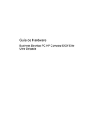 HP Compaq 8000f Elite Ultra-Delgada Guía De Hardware