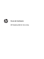 HP EliteOne 800 G1 All-in-One Guía De Hardware