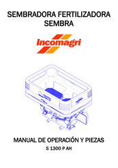 Incomagri S 1300 P AH Manual De Operación Y Piezas