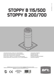 BFT STOPPY B 200/70 Instrucciones Para La Instalación, El Uso Y El Mantenimiento