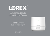Lorex AX62TR Serie Guia De Inicio Rapido
