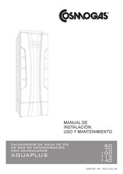 COSMOGAS AGUAPLUS 100 Manual De Instalación, Uso Y Mantenimiento