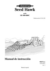 Vaderstad Seed Hawk SH 400-800C Serie Manual De Instruccion