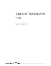 Plantronics BackBeat PRO Guía De Usuario