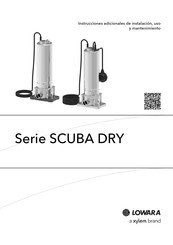 Lowara Scuba Dry Serie Instrucciones Adicionales De Instalación, Uso Y Mantenimiento