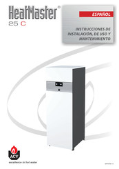 ACV HeatMaster 25C Instrucciones De Instalación, De Uso Y Mantenimiento