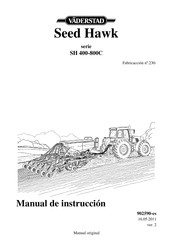 Vaderstad Seed Hawk SH 400-800C Serie Manual De Instruccion