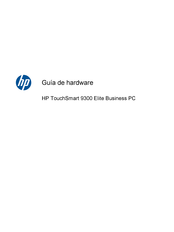 HP TouchSmart 9300 Elite Guía De Hardware