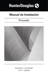 HunterDouglas EasyRise Pirouette Manual De Instalación