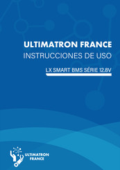 ULTIMATRON FRANCE LX SMART BMS Serie Instrucciones De Uso