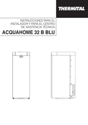 Thermital ACQUAHOME 32 B BLU Instrucciones Para El Instalador