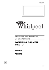 Whirlpool ADN 612 Instrucciones Para La Instalación, Uso Y Mantenimento