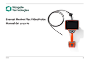 Waygate Technologies Everest Mentor Flex VideoProbe Manual Del Usuario