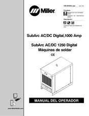 Miller SubArc AC/DC Digital,1000 Amp Manual Del Operador