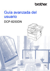 Brother DCP-8250DN Guía Avanzada Del Usuario