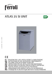 Ferroli ATLAS 25 SI UNIT Instrucciones De Uso, Instalación Y Mantenimiento