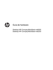 HP Compaq MultiSeat ms6200 Guía De Hardware