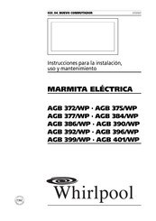 Whilpool AGB 384/WP Instrucciones Para La Instalación, Uso Y Mantenimiento