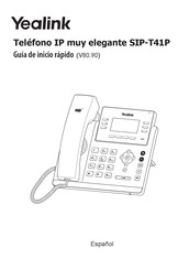 Yealink SIP-T41P Guia De Inicio Rapido