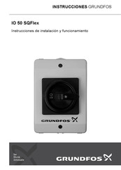 Grundfos IO 50 SQFlex Instrucciones De Instalación Y Funcionamiento