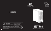 Corsair 220T RGB Manual De Instrucciones