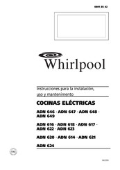 Whirlpool ADN 622 Instrucciones Para La Instalación, Uso Y Mantenimento