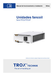 Trox Technik TFCU Serie Manual De Funcionamiento E Instalacion