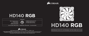 Corsair HD140 RGB Manual De Instrucciones